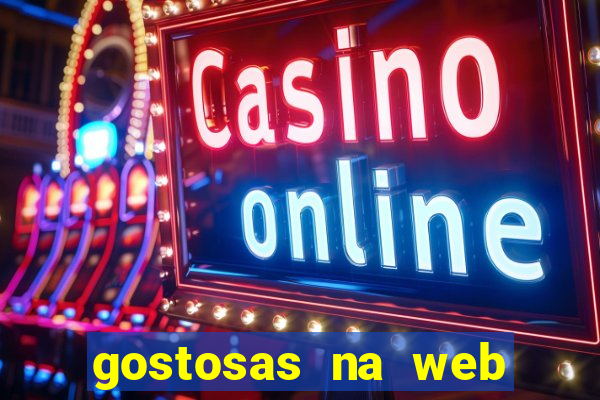 gostosas na web cam ao vivo
